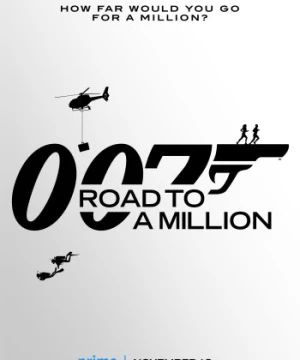 007: Cuộc Đua Triệu Phú (007: Road to a Million) [2023]