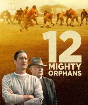 12 Mighty Orphans (12 Mighty Orphans) [2021]