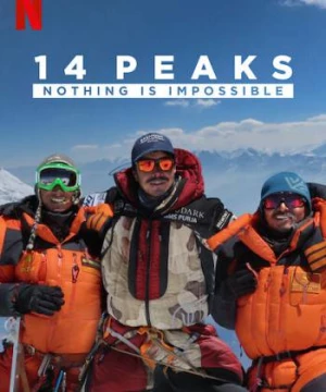 14 đỉnh núi: Không có gì là không thể (14 Peaks: Nothing Is Impossible) [2021]