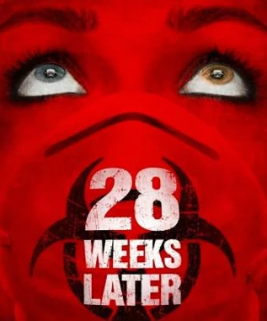 28 Weeks Later  (28 Weeks Later ) [2007]