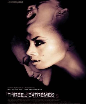 3 Câu Chuyện Kinh Dị (Three... Extremes) [2004]