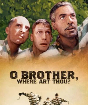 3 Kẻ Trốn Tù (O Brother, Where Art Thou?) [2000]