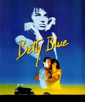 37 độ 2 Buổi Sáng (Betty Blue) [1986]