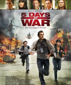 5 Ngày Chiến Trận (5 Days of War) [2012]