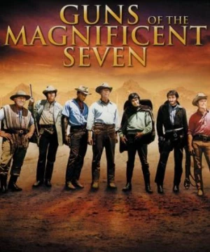 7 Tay Súng Oai Hùng (Guns of the Magnificent Seven) [1969]