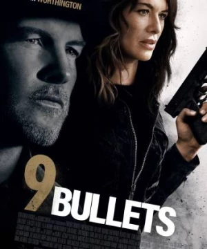 9 Viên Đạn (9 Bullets) [2022]