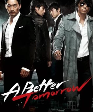 A Better Tomorrow (A Better Tomorrow) [2010]