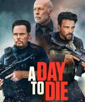 A Day to Die (A Day to Die) [2022]