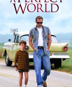 A Perfect World (A Perfect World) [1993]