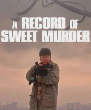 A Record Of Sweet Murderer  (A Record Of Sweet Murderer ) [2014]