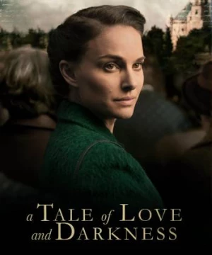 A Tale of Love and Darkness (A Tale of Love and Darkness) [2015]