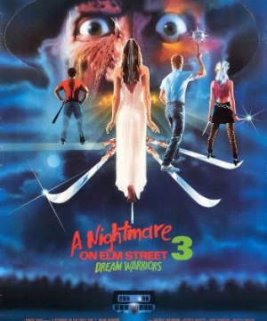 Ác Mộng Phố Elm 3 (A Nightmare on Elm Street 3: Dream Warriors) [1987]