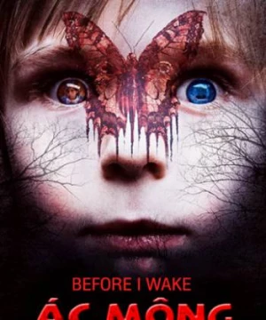 Ác Mộng (Before I Wake) [2017]