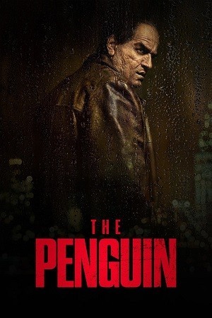 Ác Nhân Chim Cánh Cụt (Phần 1) (The Penguin (Season 1)) [2024]