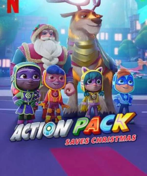 Action Pack giải cứu Giáng sinh (The Action Pack Saves Christmas) [2022]