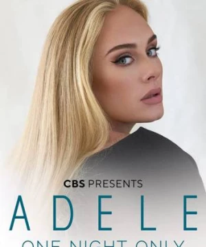 Adele: Đêm Duy Nhất (Adele One Night Only) [2021]