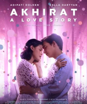 Akhirat: Một chuyện tình (Akhirat: A Love Story) [2021]