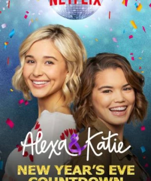 Alexa & Katie (Phần 3) (Alexa & Katie (Season 3)) [2019]