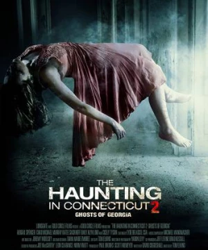 Ám Ảnh Ở Connecticut 2: Bóng Ma Của Georgia (The Haunting in Connecticut 2: Ghosts of Georgia) [2013]