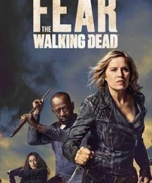 Xác Sống Đáng Sợ (Phần 4) (Fear The Walking Dead (Season 4)) [2017]