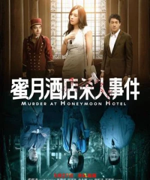 Án Mạng Đêm Tân Hôn (Murder At Honeymoon Hotel) [2016]