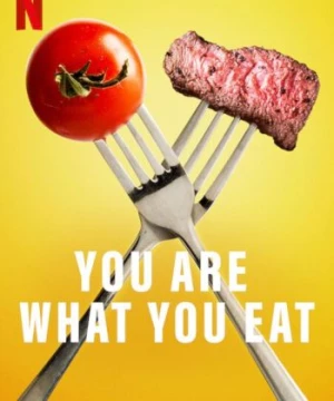 Ăn Sao Thì Người Vy: Thử Nghiệm Song Sinh (You Are What You Eat: A Twin Experiment) [2024]