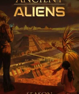 Ancient Aliens (Phần 1) (Ancient Aliens (Season 1)) [2010]