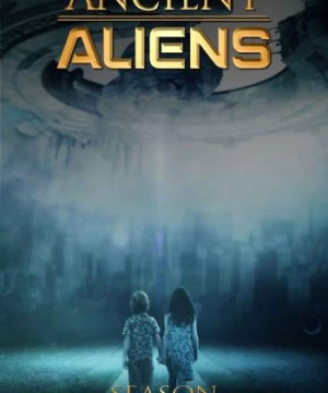 Ancient Aliens (Phần 5) (Ancient Aliens (Season 5)) [2012]