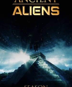 Ancient Aliens (Phần 6) (Ancient Aliens (Season 6)) [2013]