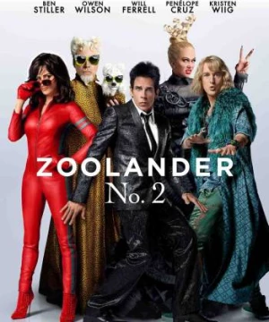 Anh Chàng Siêu Mẫu 2 (Zoolander 2) [2016]