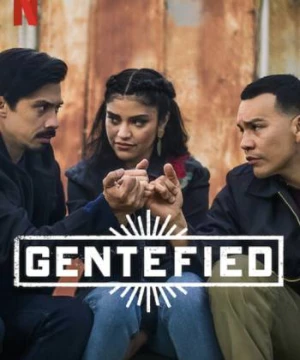 Anh em họ đồng lòng (Phần 2) (Gentefied (Season 2)) [2021]