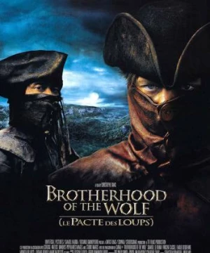 Anh Em Nhà Sói (Brotherhood of the Wolf) [2001]