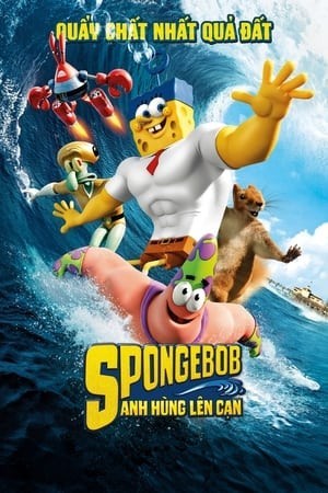 Anh Hùng Lên Cạn (The SpongeBob Movie: Sponge Out of Water) [2015]