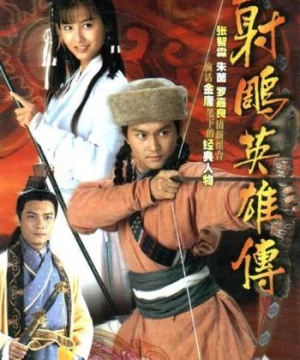 Anh Hùng Xạ Điêu (1994) (Legend of Condor Heroes) [1994]