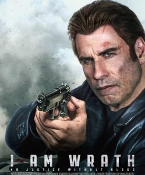 Ánh Sáng Công Lý (I Am Wrath) [2016]