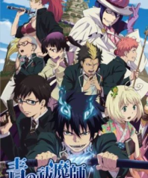 Ao no Exorcist (Lam Hỏa Diệt Quỷ, Blue Exorcist, Ao no Futsumashi) [2011]