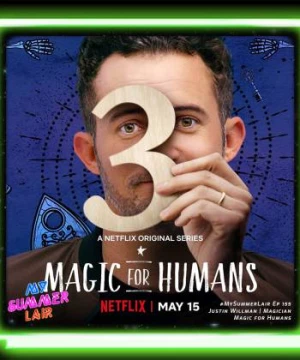 Ảo thuật cho nhân loại (Phần 3) (Magic for Humans (Season 3)) [2020]