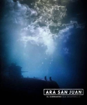 ARA San Juan: Chiếc tàu ngầm mất tích (ARA San Juan: The Submarine that Disappeared) [2024]