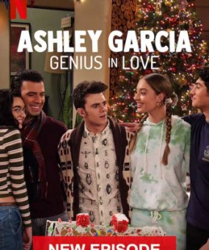 Ashley Garcia: Thiên tài đang yêu (Giáng Sinh) (Ashley Garcia: Genius in Love (Xmas)) [2020]