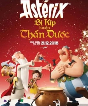 Astérix: Bí Quyết Luyện Thần Dược (Asterix: Secret Of The Magic Potion) [2018]