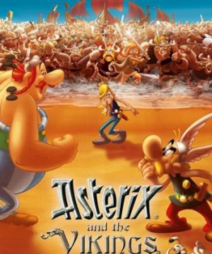  Asterix và Cướp Biển Vikings (Astérix et les Vikings) [2006]