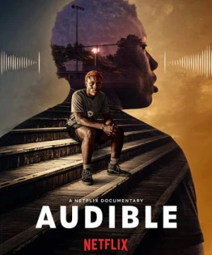 Audible: Tiếng nói kiên cường (Audible) [2021]