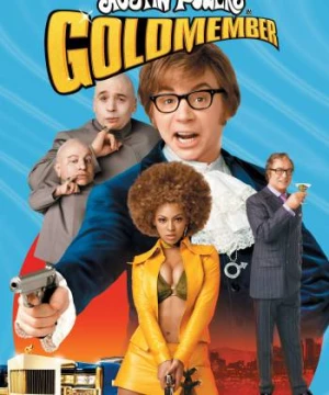 Austin Giải Cứu Thế Giới (Austin Powers in Goldmember) [2002]