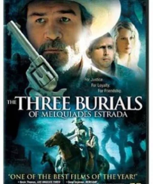 Ba Lần Chôn Cất (The Three Burials of Melquiades Estrada) [2005]