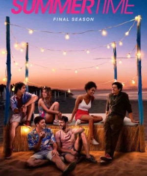 Ba mét phía trên bầu trời (Phần 3) (Summertime (Season 3)) [2022]