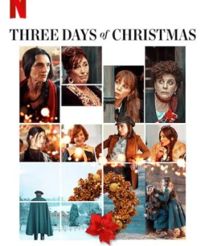 Ba ngày Giáng sinh (Three Days of Christmas) [2019]