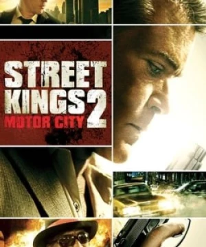 Bá Vương Đường Phố 2 (Street Kings 2: Motor City) [2011]