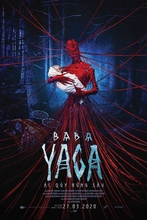 Baba Yaga: Ác Quỷ Rừng Sâu (Baba Yaga: Terror Of The Dark Forest) [2020]