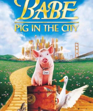 Babe: Heo vào thành phố (Babe: Pig in the City) [1998]