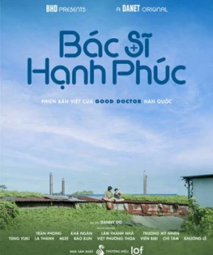 Bác sĩ hạnh phúc (Good Doctor) [2023]